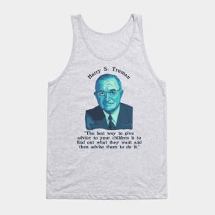 Harry S. Truman Portrait and Quote About Parenting Tank Top